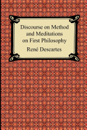 Discourse on Method and Meditations on First Philosophy