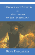 Discourse on Method and Meditations on First Philosophy