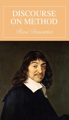 Discourse on Method - Descartes, Ren�, and Veitch, John (Translated by)