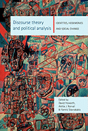 Discourse Theory and Political Analysis: Identities, Hegemonies and Social Change