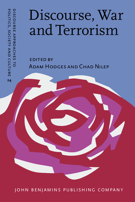 Discourse, War and Terrorism - Hodges, Adam (Editor), and Nilep, Chad (Editor)