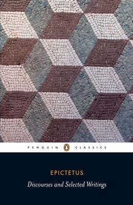 Discourses and Selected Writings - �pict�te, and Dobbin, Robert (Notes by)