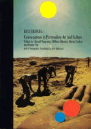 Discourses: Conversations about Postmodern Culture - Ferguson, Russell (Editor), and Fiss, Karen (Editor), and Tucker, Marcia (Editor)