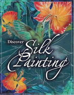 Discover Silk Painting
