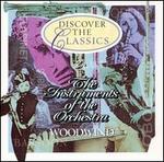 Discover the Classics: The Instruments of the Orchestra - Woodwind