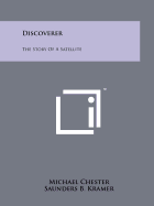 Discoverer: The Story of a Satellite