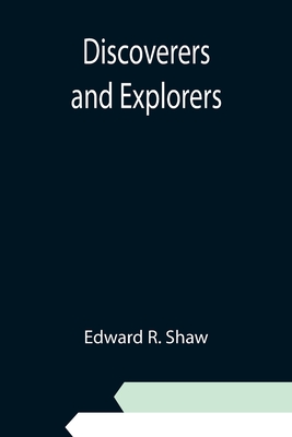Discoverers and Explorers - R Shaw, Edward