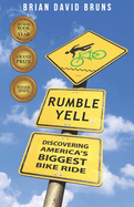 Discovering America's Biggest Bike Ride: Rumble Yell