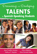 Discovering and Developing Talents in Spanish-Speaking Students