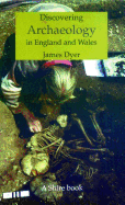 Discovering Archaeology in England and Wales