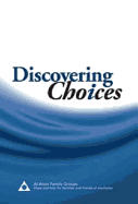 Discovering Choices: Our Recovery in Relationships
