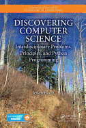 Discovering Computer Science: Interdisciplinary Problems, Principles, and Python Programming