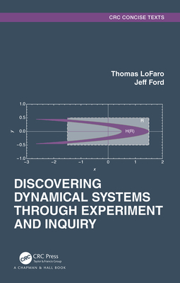 Discovering Dynamical Systems Through Experiment and Inquiry - Lofaro, Thomas, and Ford, Jeff