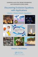 Discovering Evolution Equations with Applications: Volume 1-Deterministic Equations