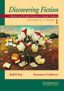 Discovering Fiction Student's Book 1: A Reader of North American Short Stories