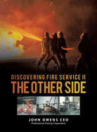Discovering Fire Service Ii the Other Side