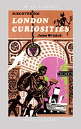Discovering London Curiosities