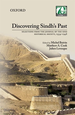 Discovering Sindh's Past - Boivin, Michel (Editor), and Cook, Matthew A. (Editor), and Levesque, Julien (Editor)