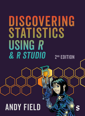Discovering Statistics Using R and RStudio - Field, Andy
