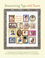Discovering Type with Teens: A Comprehensive Leader's Guide with Materials for Presenting