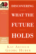 Discovering What the Future Holds