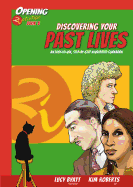 Discovering Your Past Lives: An Easy to Use Step-By-Step Illustrated Guidebook
