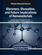 Discovery, Disruption, and Future Implications of Nanomaterials