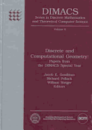 Discrete and Computational Geometry: Papers from the Dimacs Special Year