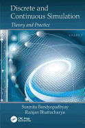 Discrete and Continuous Simulation: Theory and Practice
