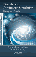 Discrete and Continuous Simulation: Theory and Practice