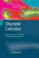 Discrete Calculus: Applied Analysis on Graphs for Computational Science