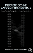 Discrete Cosine and Sine Transforms: General Properties, Fast Algorithms and Integer Approximations