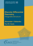 Discrete Differential Geometry: Integrable Structure