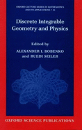 Discrete Integrable Geometry and Physics
