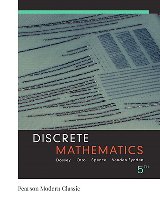 Discrete Mathematics (Classic Version) - Dossey, John, and Otto, Albert, and Spence, Lawrence