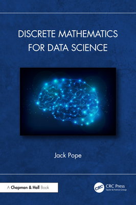Discrete Mathematics for Data Science - Pope, Jack