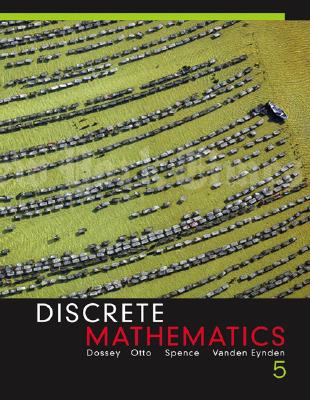 Discrete Mathematics - Dossey, John A, and Otto, Albert D, and Spence, Lawrence E