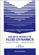 Discrete Models of Fluid Dynamics