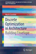 Discrete Optimization in Architecture: Building Envelope