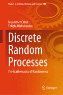 Discrete Random Processes: The Mathematics of Randomness