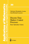 Discrete-Time Markov Control Processes: Basic Optimality Criteria