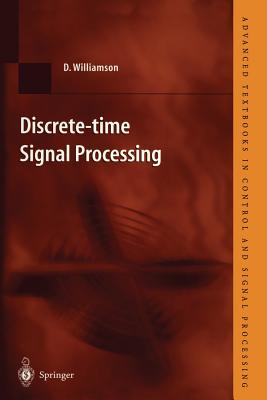 Discrete-Time Signal Processing: An Algebraic Approach - Williamson, Darrell