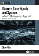 Discrete-Time Signals and Systems: A MATLAB Integrated Approach