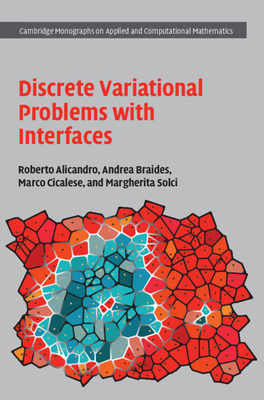 Discrete Variational Problems with Interfaces - Alicandro, Roberto, and Braides, Andrea, and Cicalese, Marco