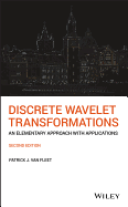 Discrete Wavelet Transformations: An Elementary Approach with Applications