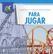 Dise�o Y Construcci?n Para Jugar
