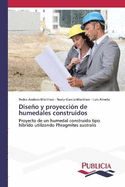 Dise�o y proyecci?n de humedales construidos