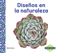 Dise�os En La Naturaleza (Patterns in Nature)