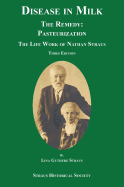 Disease in Milk: The Remedy Pasteurization