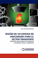 Diseno de Un Sistema de Indicadores Para El Sector Transporte